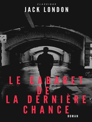 cover image of Le Cabaret de la Dernière Chance